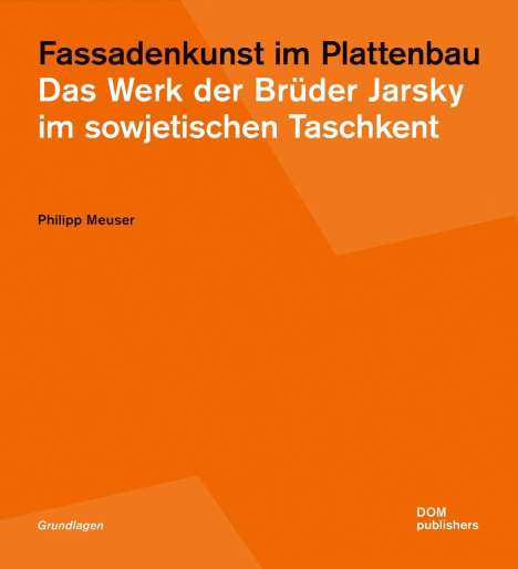 Philipp Meuser: Fassadenkunst im Plattenbau, Buch