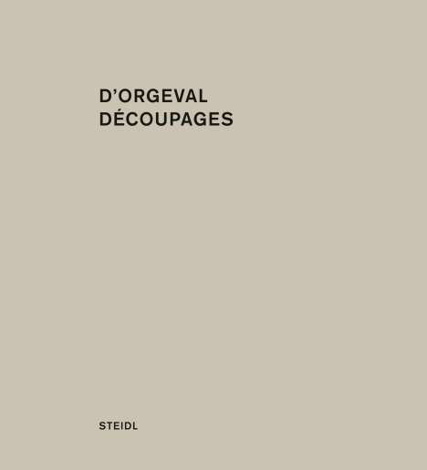 Martin D'Orgeval: D'Orgeval, M: Découpages, Buch