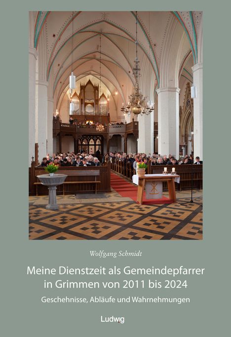 Meine Dienstzeit als Gemeindepfarrer in Grimmen von 2011 bis 2024, Buch
