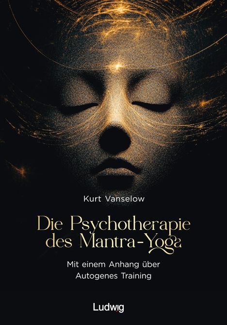 Kurt Vanselow: Die Psychotherapie des Mantra-Yoga, Buch