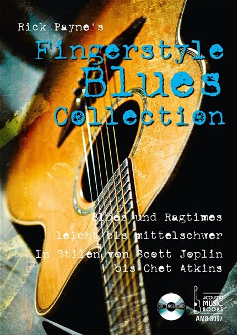 Rick Payne: Rick Payne's Fingerstyle Blues Collection, m. Audio-CD, Buch