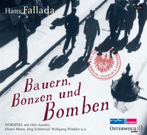 Hans Fallada: Bauern, Bonzen und Bomben, 5 CDs