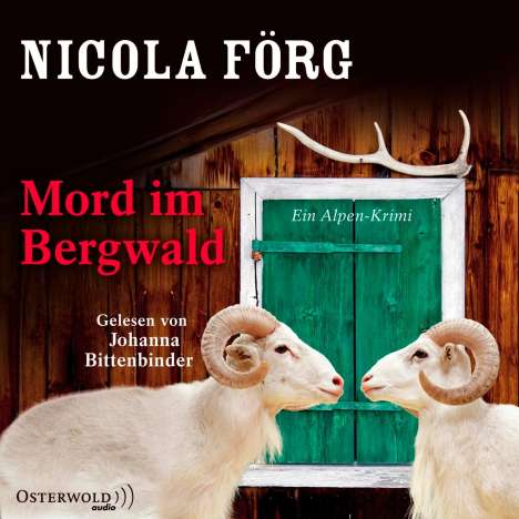 Nicola Förg: Mord im Bergwald, 3 CDs