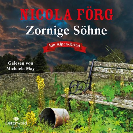 Nicola Förg: Zornige Söhne (Alpen-Krimis 15), LP