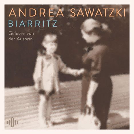 Andrea Sawatzki: Biarritz, 3 CDs