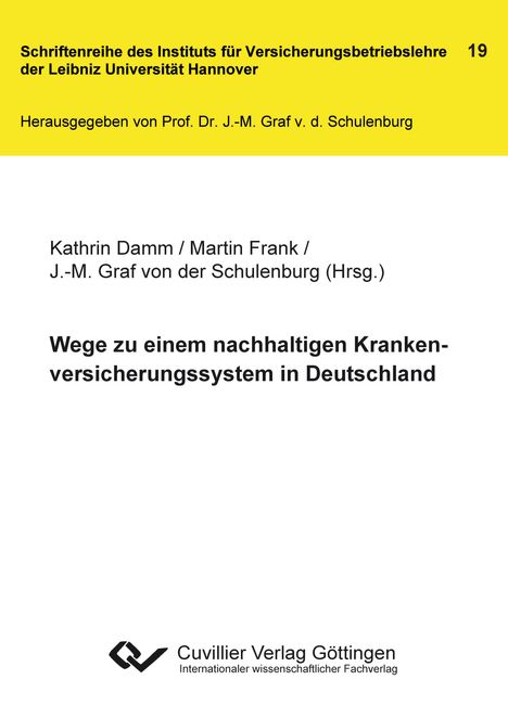 Martin Frank: Wege zu einem nachhaltigen Krankenversicherungssystem in Deutschland, Buch