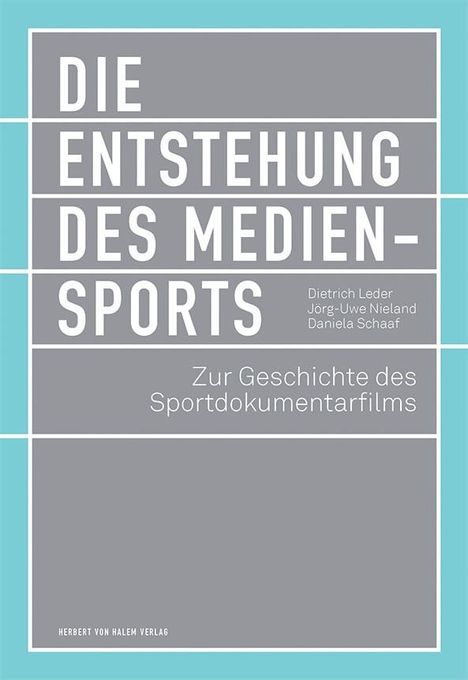 Dietrich Leder: Leder, D: Entstehung des Mediensports, Buch