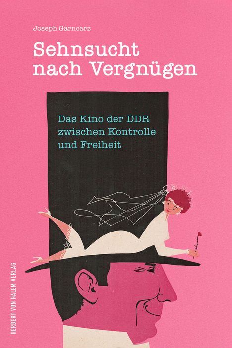 Joseph Garncarz: Sehnsucht nach Vergnügen, Buch