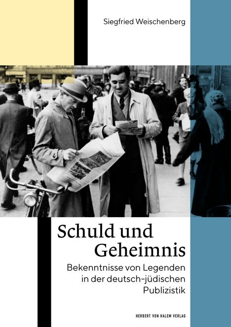 Siegfried Weischenberg, "Schuld und Geheimnis". Titelbild zeigt eine Straßenszene mit Menschen, die Zeitungen lesen.