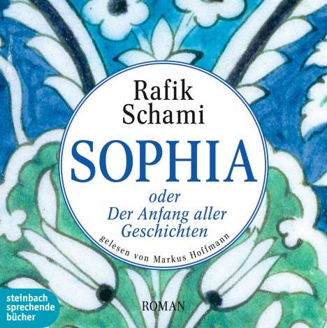 Sophia oder Der Anfang aller Geschichten, 9 CDs