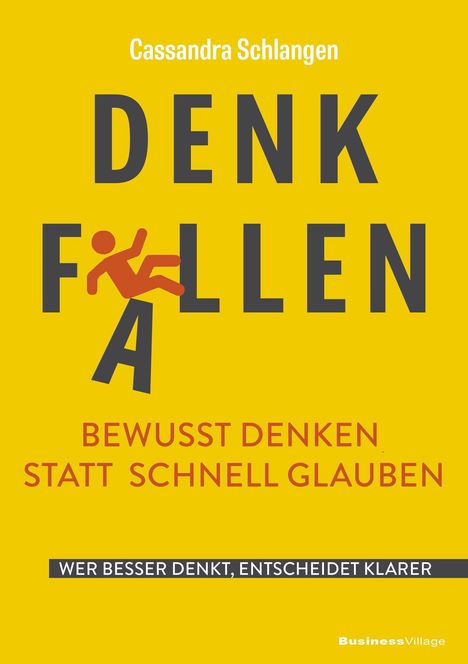 Titel: "DENK-FALLEN". Untertitel: "Bewusst denken statt schnell glauben". Autor: Cassandra Schlangen. Gelber Hintergrund.