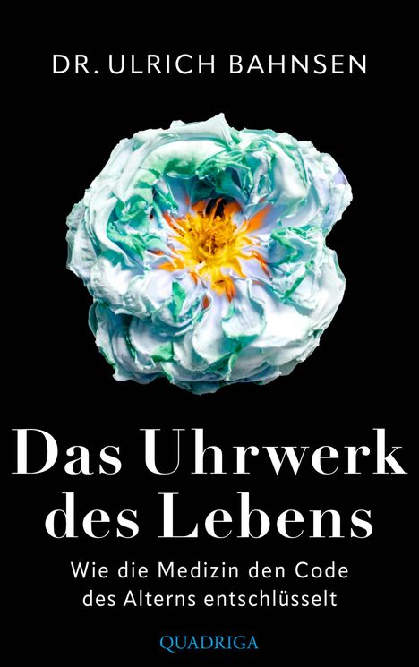 Ulrich Bahnsen: Das Uhrwerk des Lebens, Buch