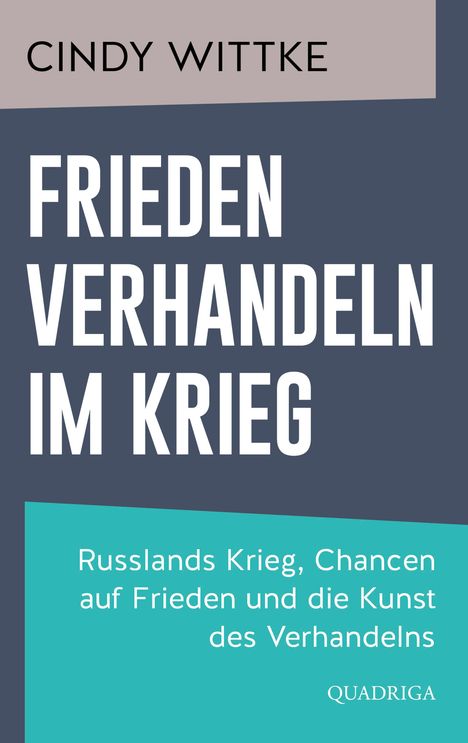 Cindy Wittke: Frieden verhandeln im Krieg, Buch