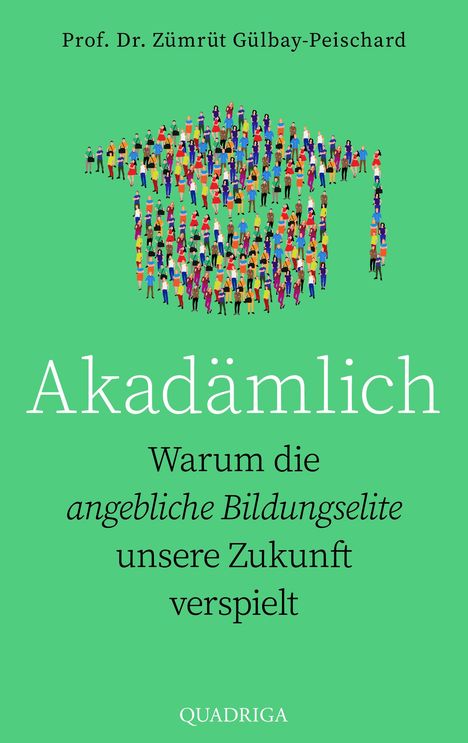 Zümrüt Gülbay-Peischard: Akadämlich, Buch