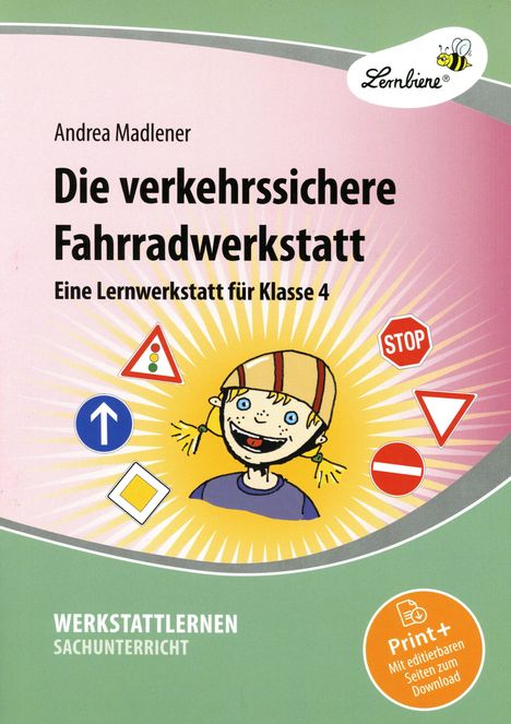 Andrea Madlener: Die verkehrssichere Fahrradwerkstatt. Grundschule, Sachunterricht, Klasse 4, 1 Buch und 1 Diverse