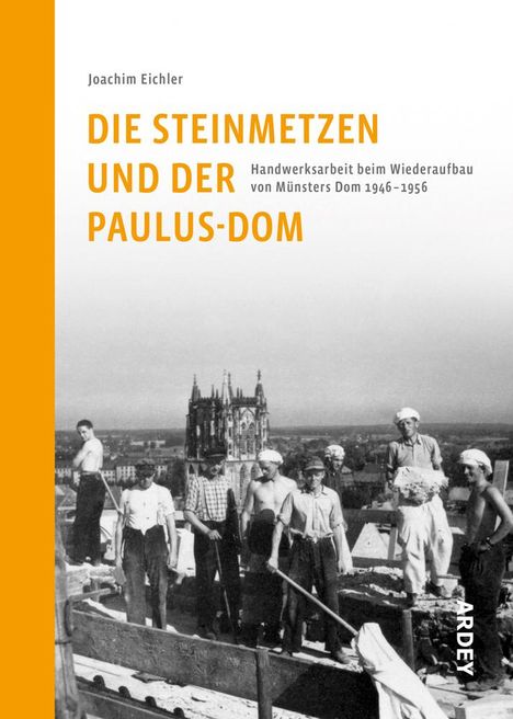 Joachim Eichler: Die Steinmetzen und der Paulus-Dom, Buch