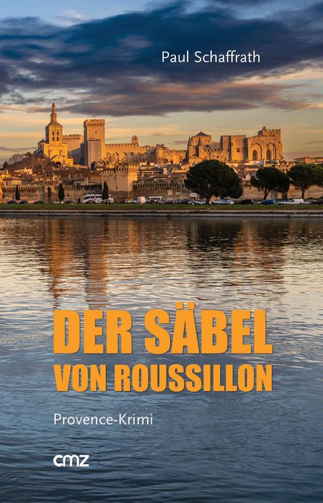 Paul Schaffrath: Der Säbel von Roussillon, Buch