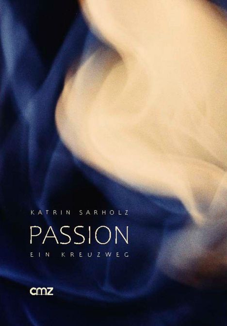 KATRIN SARHOLZ, PASSION, EIN KREUZWEG, cmz. Abstrakte blaue und beige Rauchschwaden.