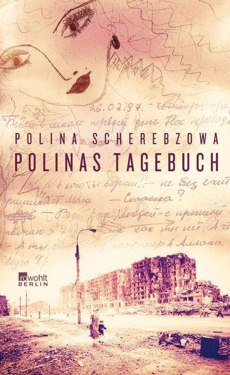 Polina Scherebzowa: Scherebzowa, P: Polinas Tagebuch, Buch
