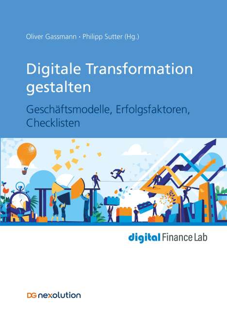 Oliver Gassmann: Digitale Transformation gestalten, Buch