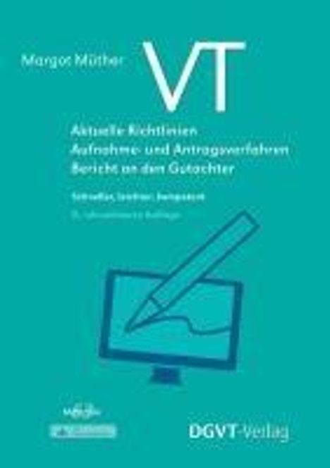 Margot Müther: VT - Aktuelle Richtlinien, Aufnahme- und Antragsverfahren, Bericht an den Gutachter, Buch