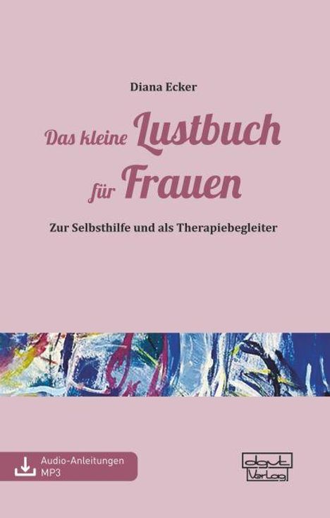 Diana Ecker: Das kleine Lustbuch für Frauen, Buch