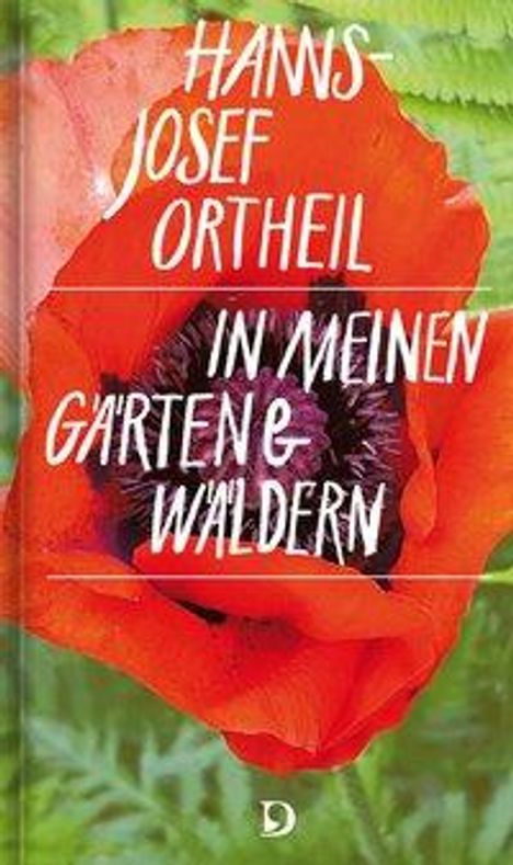 Hanns-Josef Ortheil: Ortheil, H: In meinen Gärten und Wäldern, Buch