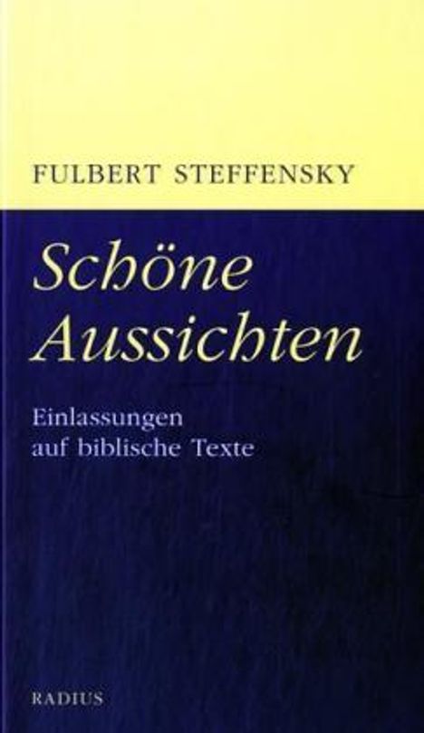 Fulbert Steffensky: Schöne Aussichten, Buch