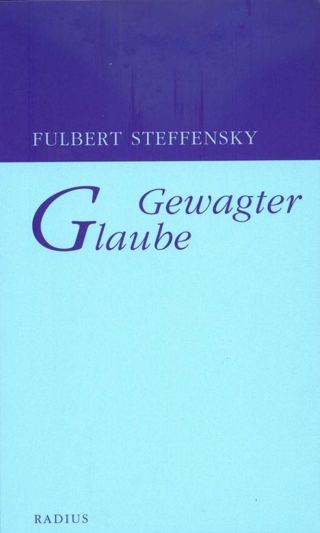 Fulbert Steffensky: Gewagter Glaube, Buch