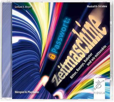 Gerhard A. Meyer: Passwort: Zeitmaschine, 2 CDs