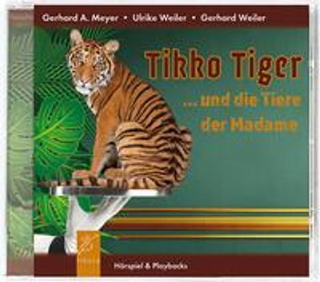 Ulrike Weiler: Tikko Tiger, CD