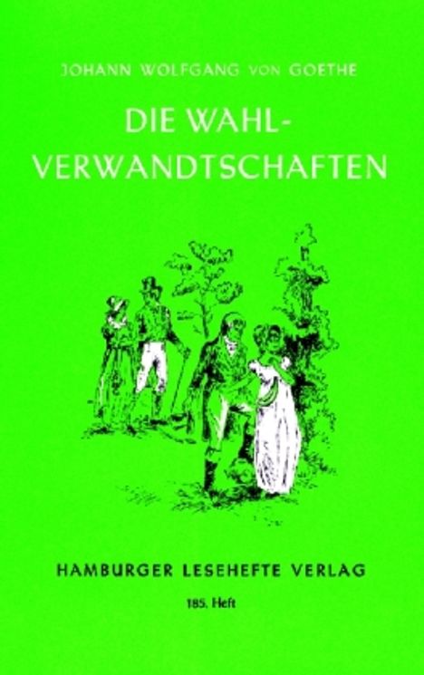 Johann Wolfgang von Goethe: Goethe, J: Wahlverwandtschaften, Buch