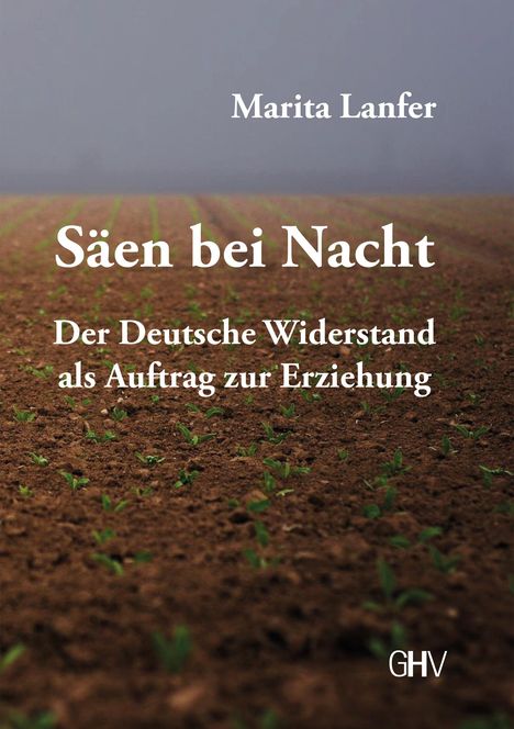 Marita Lanfer: Säen bei Nacht, Buch