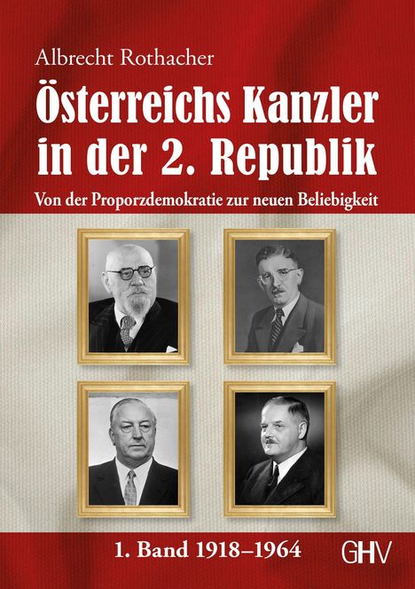 Albrecht Rothacher: Österreichs Kanzler in der 2. Republik, Buch