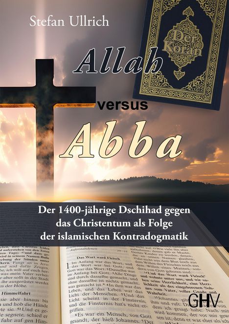 Stefan Ullrich: Allah versus Abba, Buch