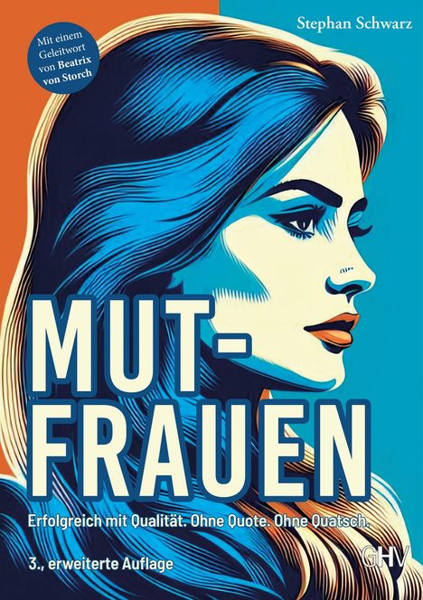 "Mut-Frauen. Erfolgreich mit Qualität. Ohne Quote. Ohne Quatsch. 3., erweiterte Auflage." Illustration einer Frau.