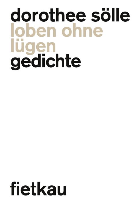 Dorothee Sölle: Loben ohne lügen, Buch