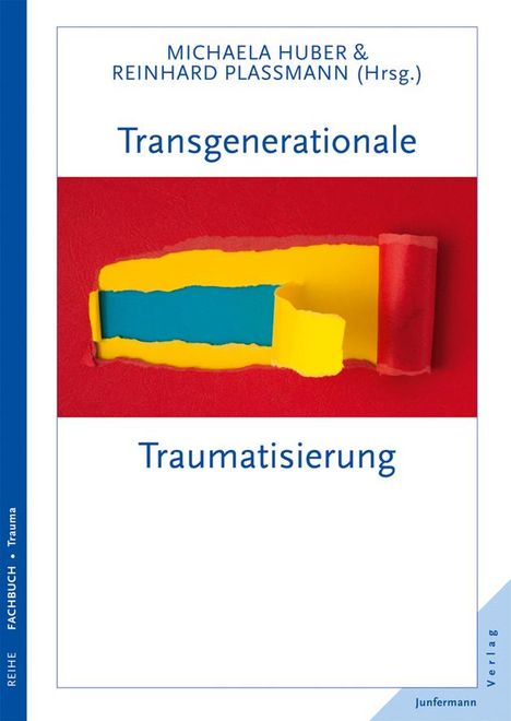 Michaela Huber: Transgenerationale Traumatisierung, Buch