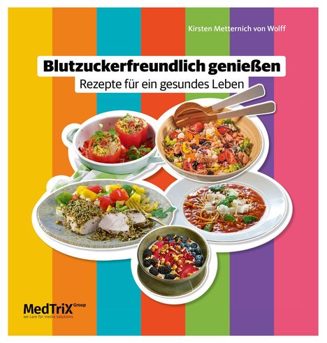 "Blutzuckerfreundlich genießen: Rezepte für ein gesundes Leben." Fünf bunte Gerichte vor einem gestreiften Hintergrund.
