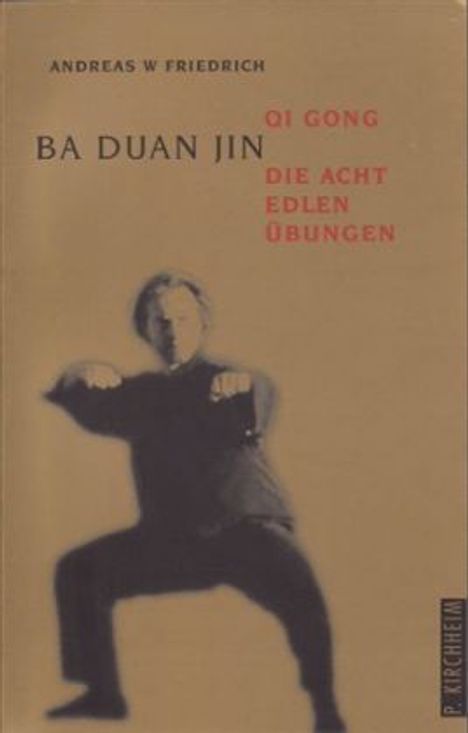 Andreas W. Friedrich: Friedrich, A: Ba Duan Jin, Buch