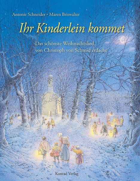 Titel: "Ihr Kinderlein kommet". Illustration einer Winterlandschaft mit Kindern, die zur beleuchteten Kirche gehen.
