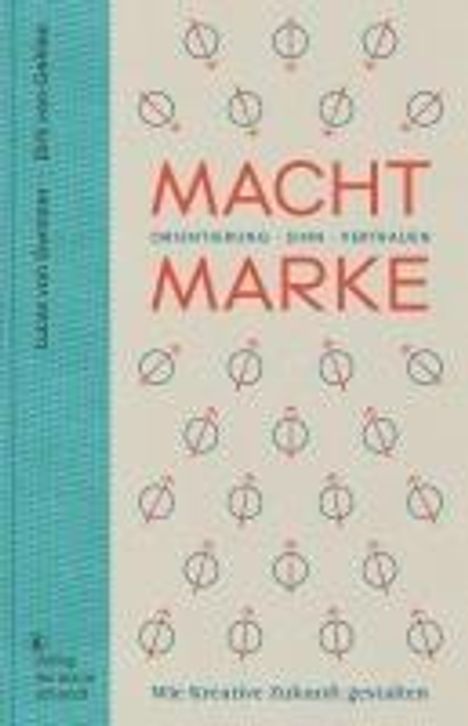 Lucas von Gwinner: Macht Marke, Buch