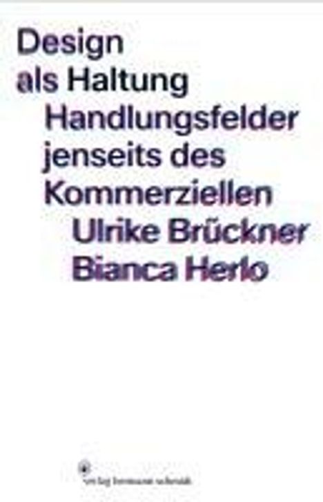 Ulrike Brückner: Design als Haltung, Buch