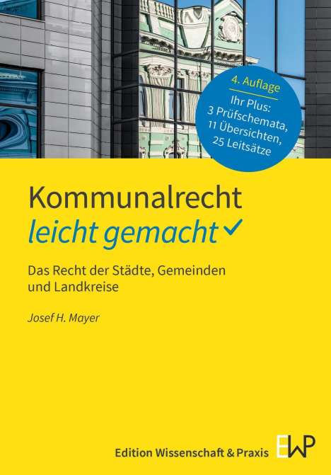 Josef H. Mayer: Kommunalrecht - leicht gemacht., Buch