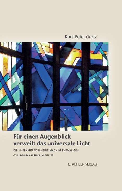 Kurt-Peter Gertz: Gertz, K: Für einen Augenblick verweilt das universale Licht, Buch