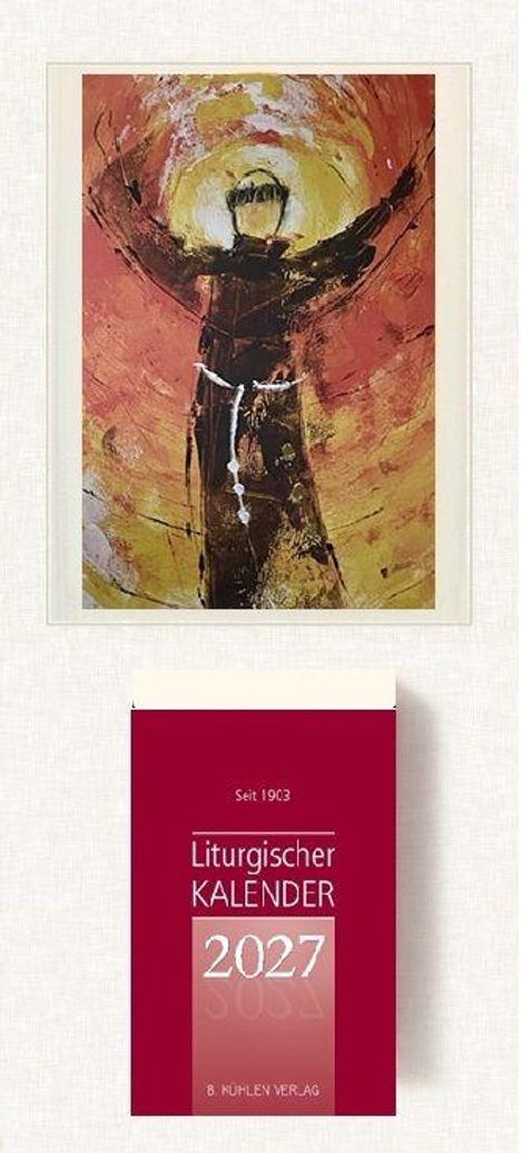 Text: "Seit 1903 Liturgischer KALENDER 2027." Illustration: Figur mit ausgestreckten Armen in warmen, erdigen Farben.