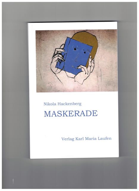 Nikola Hackenberg: Maskerade, Buch