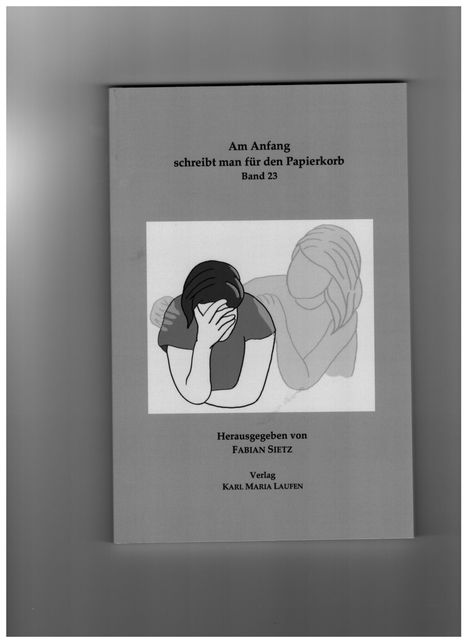 Am Anfang schreibt man für den Papierkorb, Buch