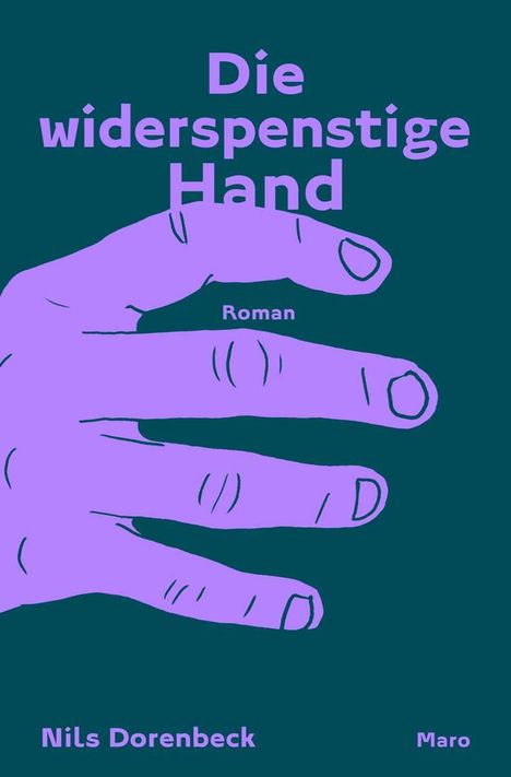 Nils Dorenbeck: Die widerspenstige Hand, Buch