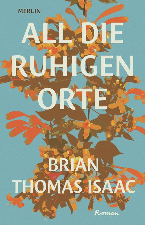 Brian Thomas Isaac: All die ruhigen Orte, Buch